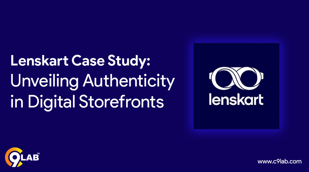 Lenskart Case Study: Unveiling Authenticity in Digital Storefronts