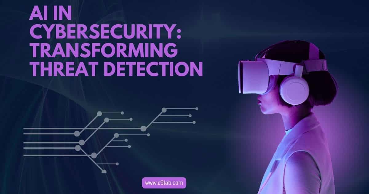 AI in Cybersecurity: Transforming Threat Detection