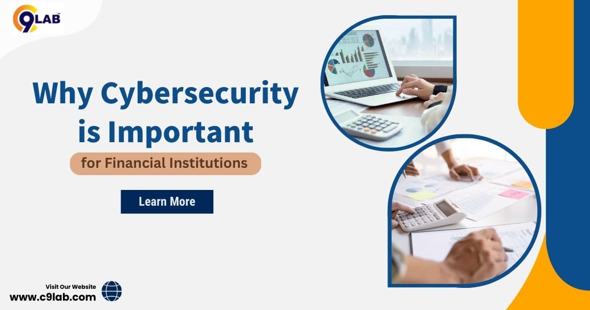 Why Cybersecurity is Important for a Financial Institution?