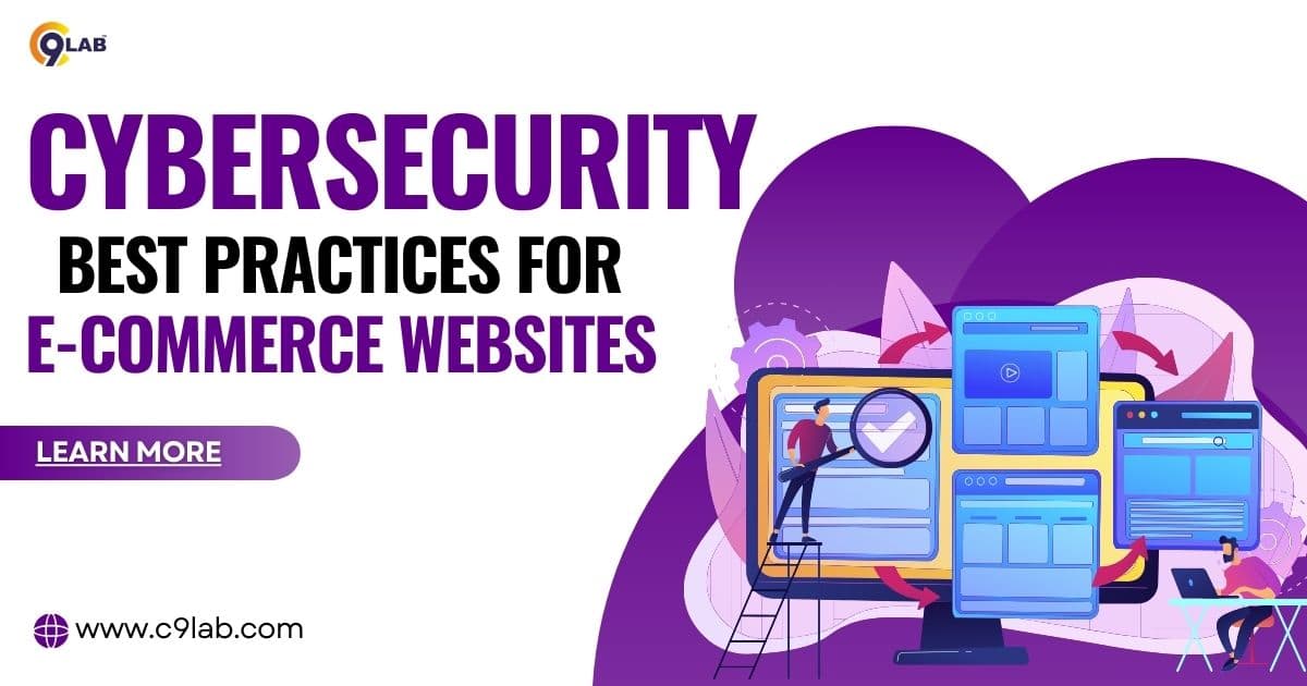 Cybersecurity Best Practices for E-commerce Websites