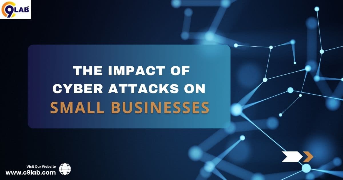 The Impact of Cyber Attacks on Small Businesses