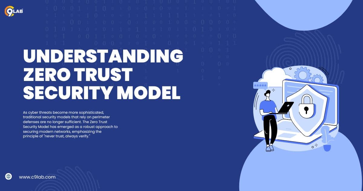 Understanding Zero Trust Security Model