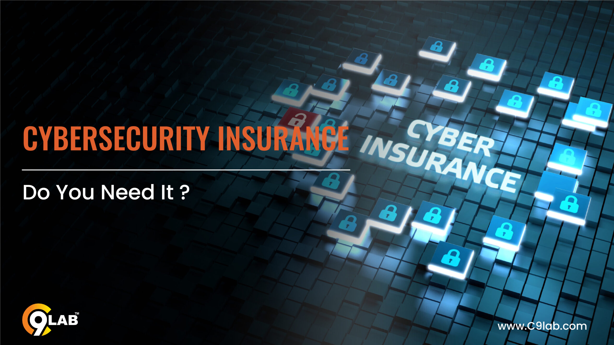 Why Cybersecurity Insurance is Important ?